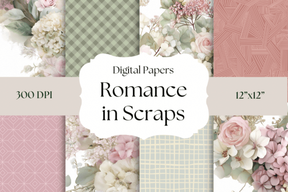 Romance in Scraps Shabby Florals: A Gentle Touch for Paper Arts